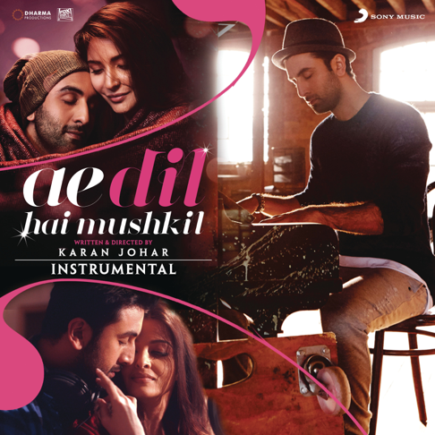 Pritam - Ae Dil Hai Mushkil (Instrumental) [Original Motion Picture Soundtrack]