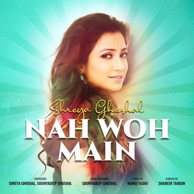  - Nah Woh Main