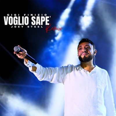  - Voglio Sapè (Joey Steel Remix)