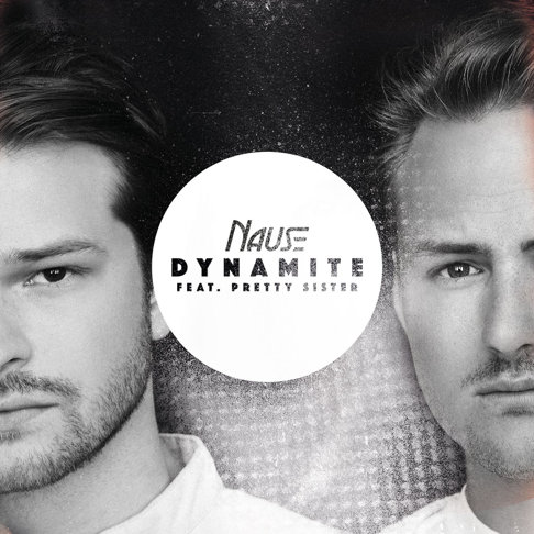 Nause - Dynamite (feat. Pretty Sister)