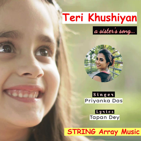 Priyanka Das - Teri Khushiyan (Sister's Song)