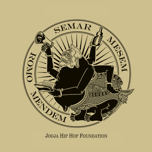 Jogja Hip Hop Foundation - Semar Mesem Romo Mendem