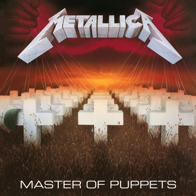  - Master of Puppets (Remastered)