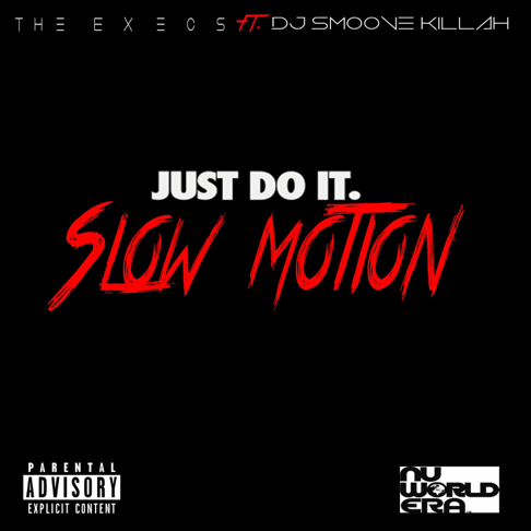 The Execs - Just Do It (Slow Motion)