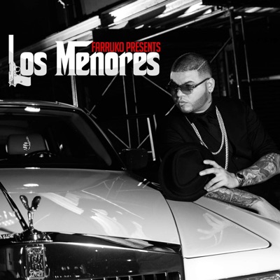  - Farruko Presents Los Menores
