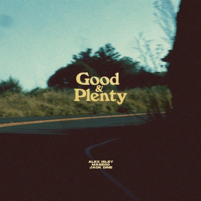  - Good & Plenty