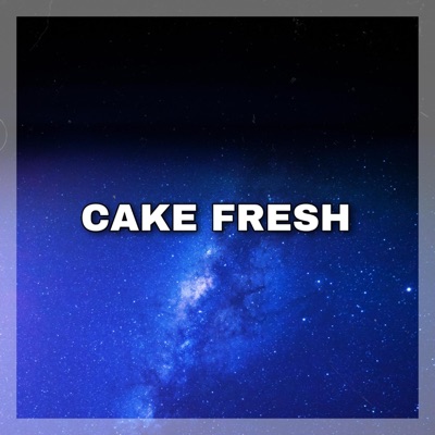  - Cake Fresh