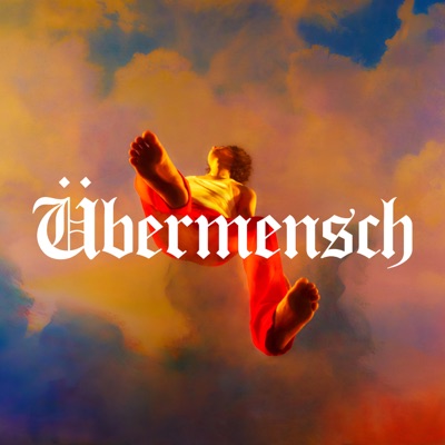  - Übermensch