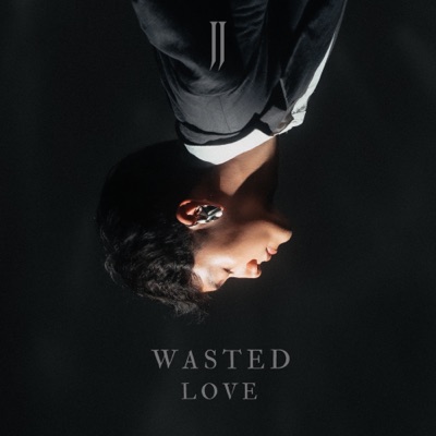 - Wasted Love