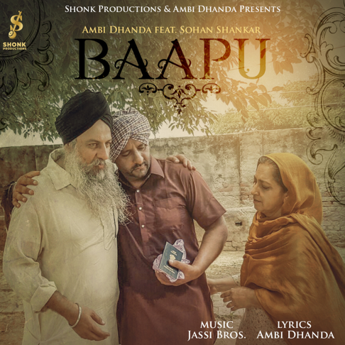 Ambi Dhanda - Baapu (feat. Sohan Shankar)