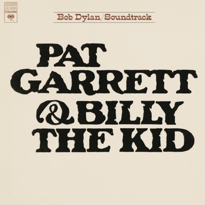  - Pat Garrett & Billy the Kid (Remastered) [Soundtrack from the Motion Picture]