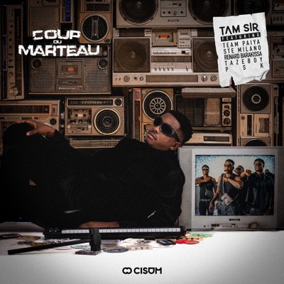  - Coup du marteau (feat. Team Paiya, Ste Milano, Renard Barakissa, Tazeboy & PSK)