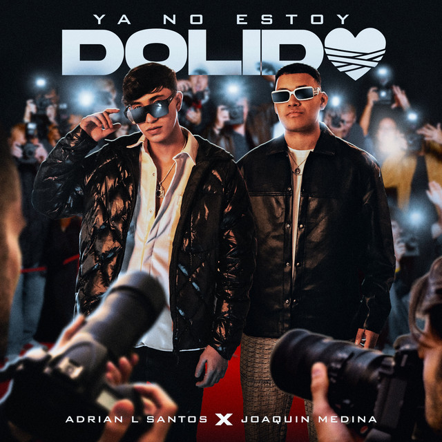 Adrian L Santos, Joaquin Medina - Ya No Estoy Dolido