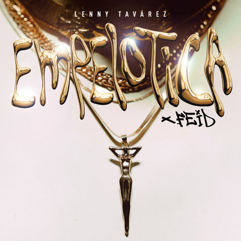 Lenny Tav&#225;rez, Feid - EMPELOTICA