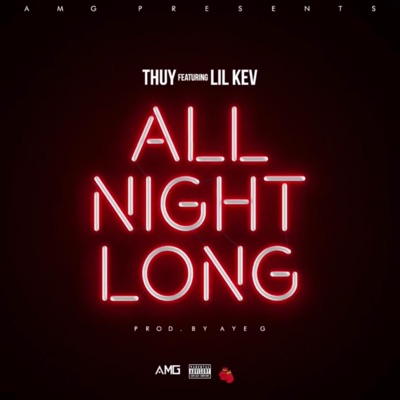  - All Night Long (feat. Lil Kev)