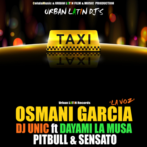 Osmani Garcia - El Taxi (feat. Pitbull & Sensato)