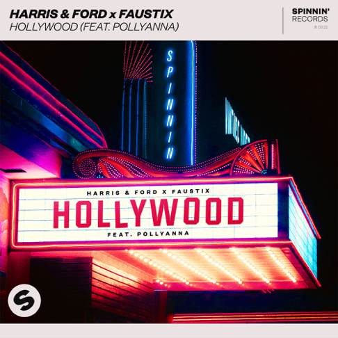 HARRIS & FORD, Faustix - Hollywood (feat. PollyAnna)