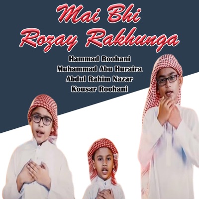  - Mai Bhi Rozay Rakhunga