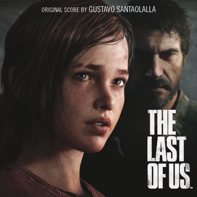  - The Last of Us (Video Game Soundtrack)