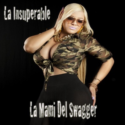  - La Mami del Swagger