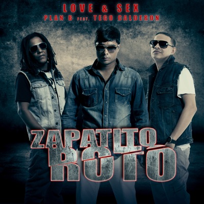  - Zapatito Roto (feat. Tego Calderon)