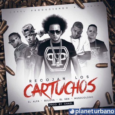  - Recojan los Cartuchos (feat. Bulova, Musicologo El Libro & El Ken)