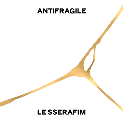 LE SSERAFIM - ANTIFRAGILE