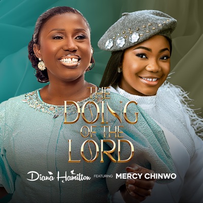  - The Doing of the Lord (feat. Mercy Chinwo)