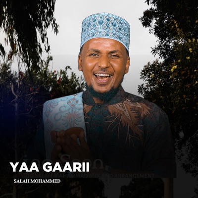  - Yaa Gaarii
