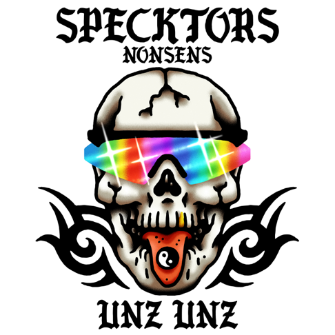 Specktors, Nonsens - Unz Unz