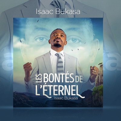  - Les bontés de l’Éternel