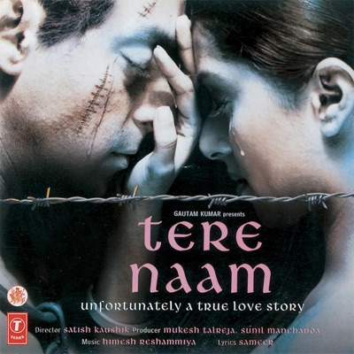  - Tere Naam (Original Motion Picture Soundtrack)