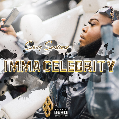 Saucy Santana - Imma Celebrity