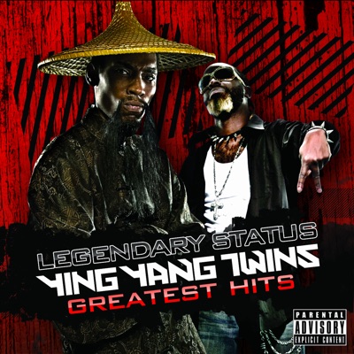  - Legendary Status: Ying Yang Twins Greatest Hits