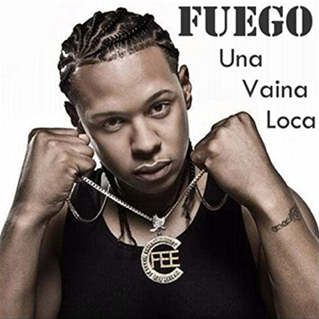 Fuego - Una Vaina Loca