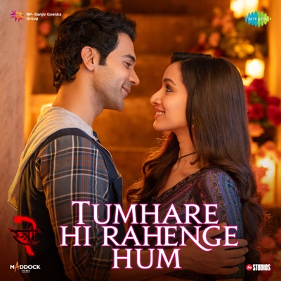  - Tumhare Hi Rahenge Hum (From "Stree 2")