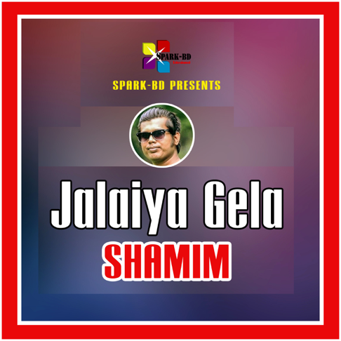 Shamim - Jalaiya Gela