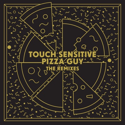  - Pizza Guy (Remixes)