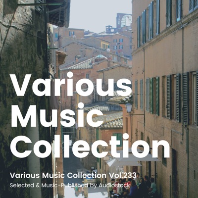  - Various Music Collection Vol.233 -Selected & Music-Published by Audiostock