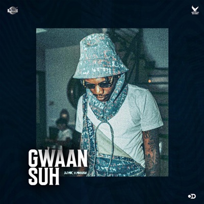  - Gwaan Suh (feat. Valiant)