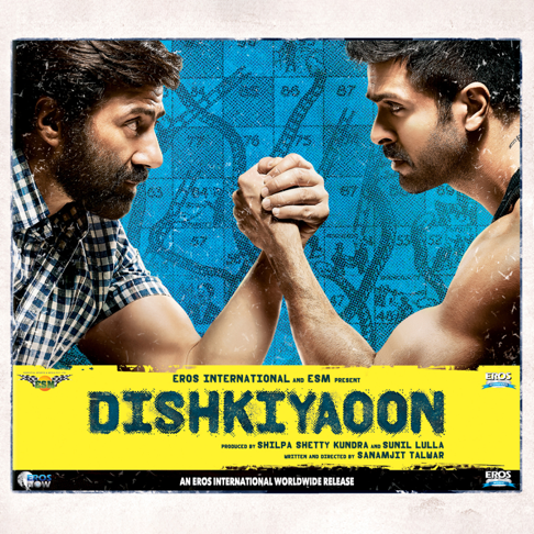  - Dishkiyaoon (Original Motion Picture Soundtrack)