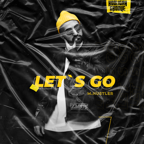 M.Hustler - Let's Go