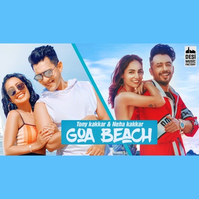  - Goa Beach (feat. Neha Kakkar)