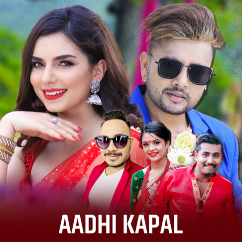 Shambhu Kunwar, Samikshya Adhikari, Amrit Sapkota - Aadhi Kapal