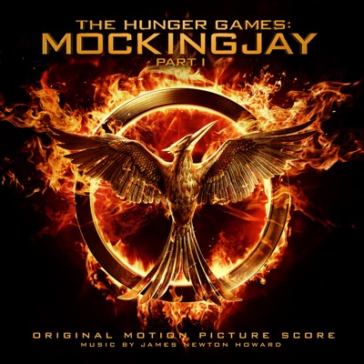  - The Hunger Games: Mockingjay, Pt. 1 (Original Motion Picture Score)