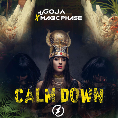 DJ Goja, Magic Phase - Calm Down