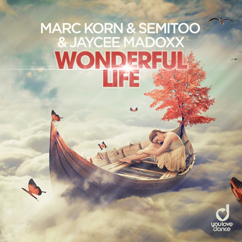 Marc Korn, Semitoo, Jaycee Madoxx - Wonderful Life