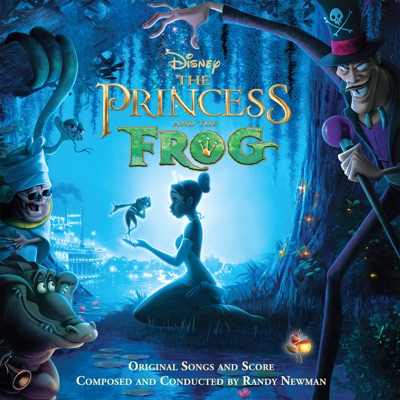  - The Princess and The Frog (Original Motion Picture Soundtrack)