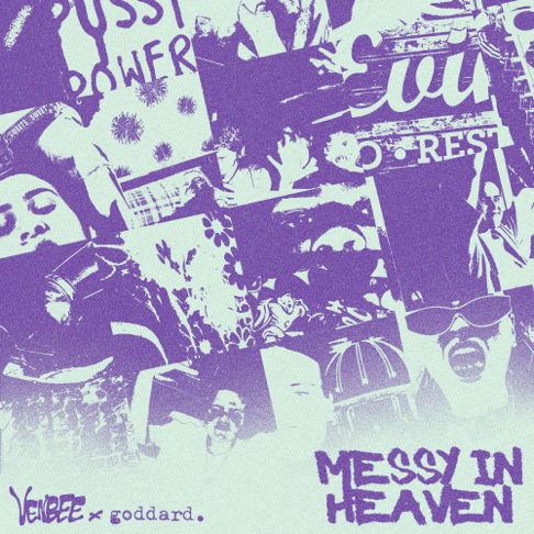 venbee, goddard. - messy in heaven (VIP mix)