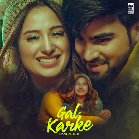 Inder Chahal - Gal Karke